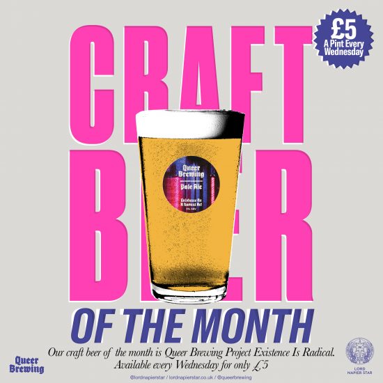 Craft Beer Wednesdays - £5 Per Pint  Queer Brewing Project Existence is Radical Pale Ale