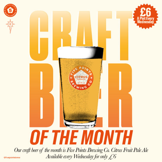 Craft Beer Wednesdays - £6 Per Pint: Five Points Brewing Co. Citrus Fruit Pale Ale.